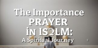 La Importancia de la Oración en el Islam: Un Viaje Espiritual The Importance of Prayer in Islam: A Spiritual Journey