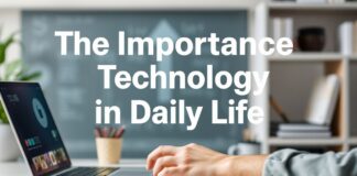 La Importancia de la Tecnología en la Vida Diaria The Importance of Technology in Daily Life