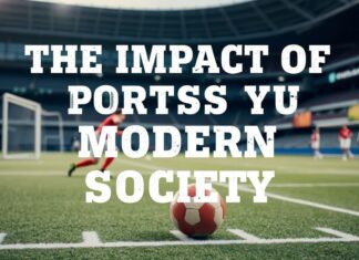 El Impacto de los Deportes en la Sociedad Moderna The Impact of Sports on Modern Society